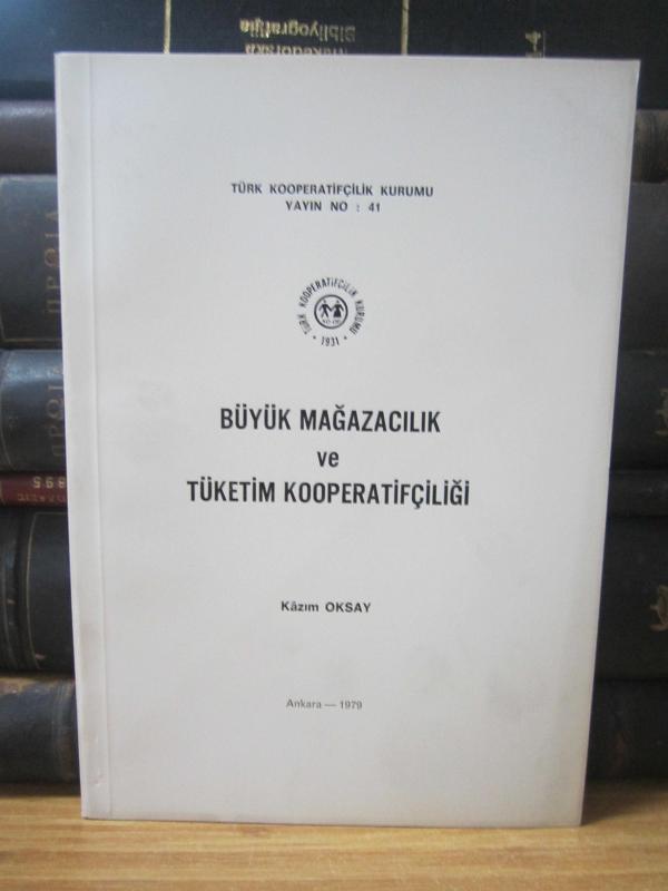 Büyük Mağazacılık ve Tüketim Kooperatifçiliği