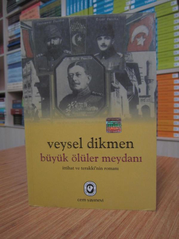 Büyük Ölüler Meydanı (İttihat ve Terakki'nin Romanı)