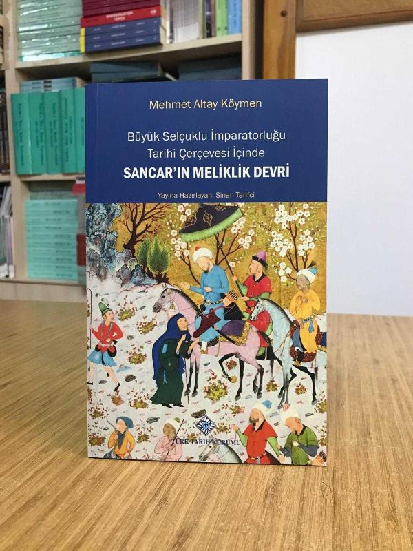 Büyük Selçuklu İmparatorluğu Tarihi Çerçevesi İçinde SANCAR'IN MELİKLİK DEVRİ
