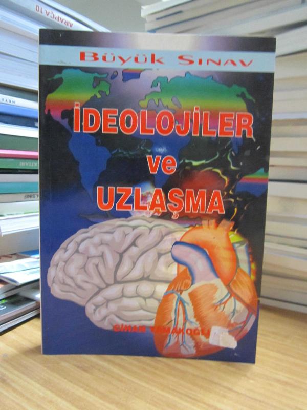 Büyük Sınav İdeolojiler ve Uzlaşma - Cihan Yamakoğlu