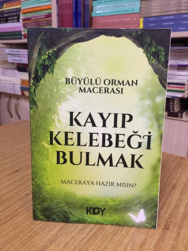 Büyülü Orman Macerası Kayıp Kelebeği Bulmak - Abdullah Özdemir