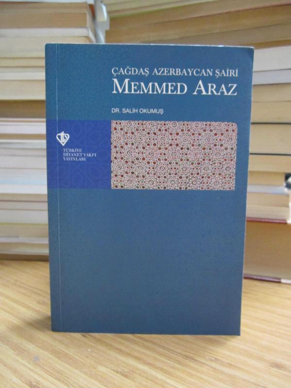 Çağdaş Azerbaycan Şairi Memmed Araz - Dr. Salih Okumuş / Türkiye Diyanet Vakfı Yayınları