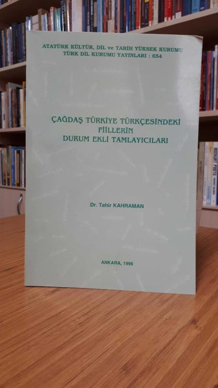 Çağdaş Türkiye Türkçesindeki Fiillerin Durum Ekli Tamlayıcıları