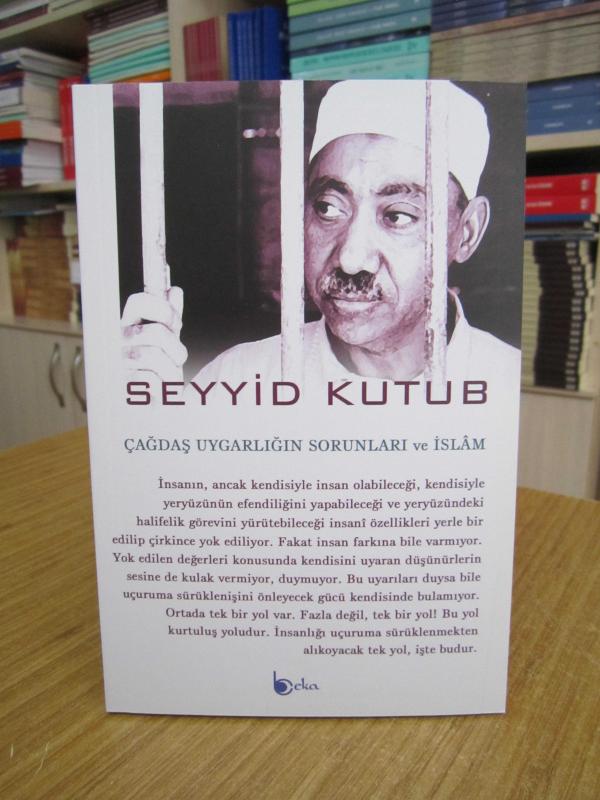 Çağdaş Uygarlığın Sorunları ve İslam - Prof. Dr. Seyyid Kutub