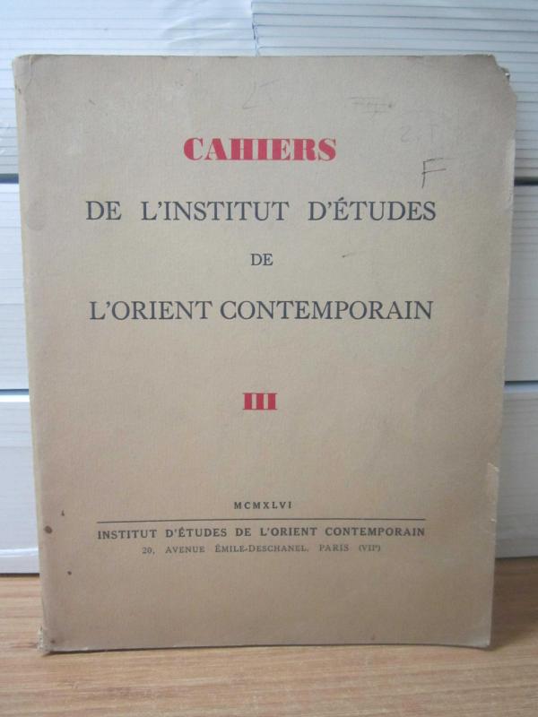 CAHIERS De L'Institut D'Etudes de L'Orient Contemporain III - Chronologie du Second Semestre 1945