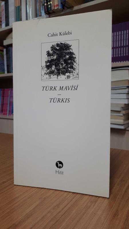 Cahit Külebi - Türk Mavisi / Türkıs