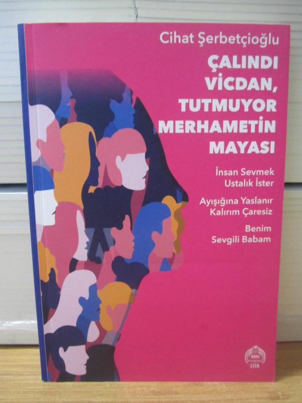 Çalındı Vicdan Tutmuyor Merhametin Mayası - Cihat Şerbetçioğlu