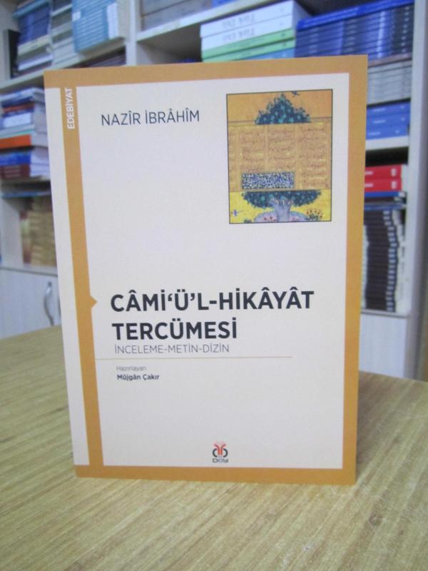 Cami‘ü’l-Hikayat Tercümesi / Nazir İbrahim