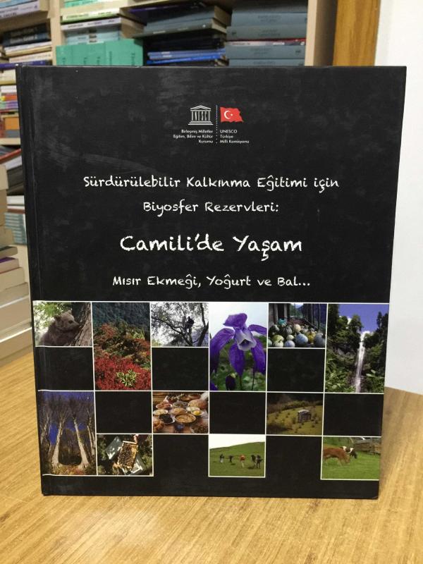 Camili'de Yaşam Sürdürülebilir Kalkınma Eğitimi için Biyosfer Rezervleri Mısır Ekmeği Yoğurt ve Bal [Ciltli]