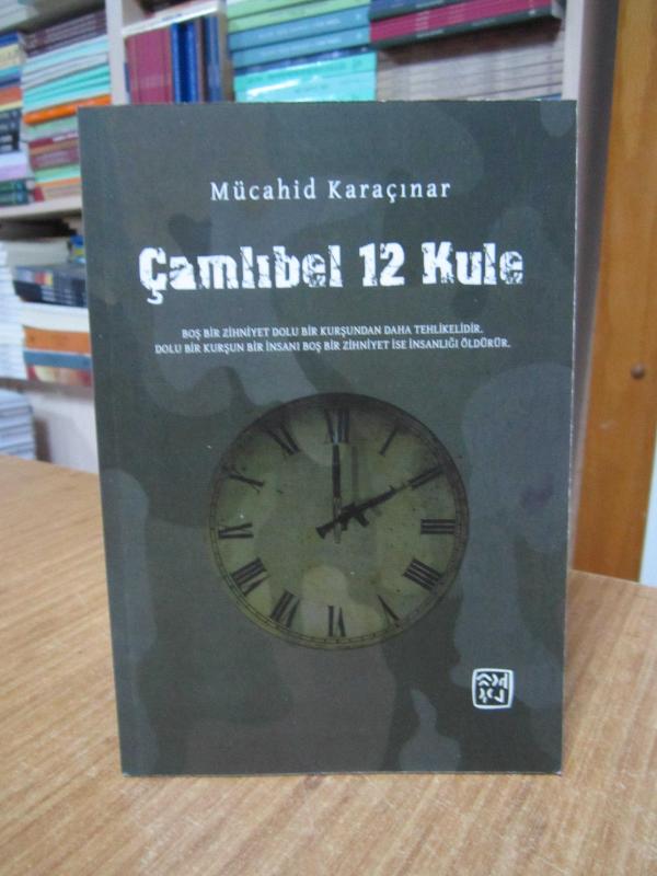 Çamlıbel 12 Kule - Mücahid Karaçınar
