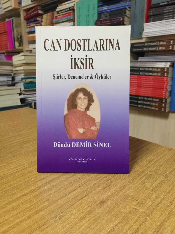Can Dostlarına İksir - Döndü Demir Şinel