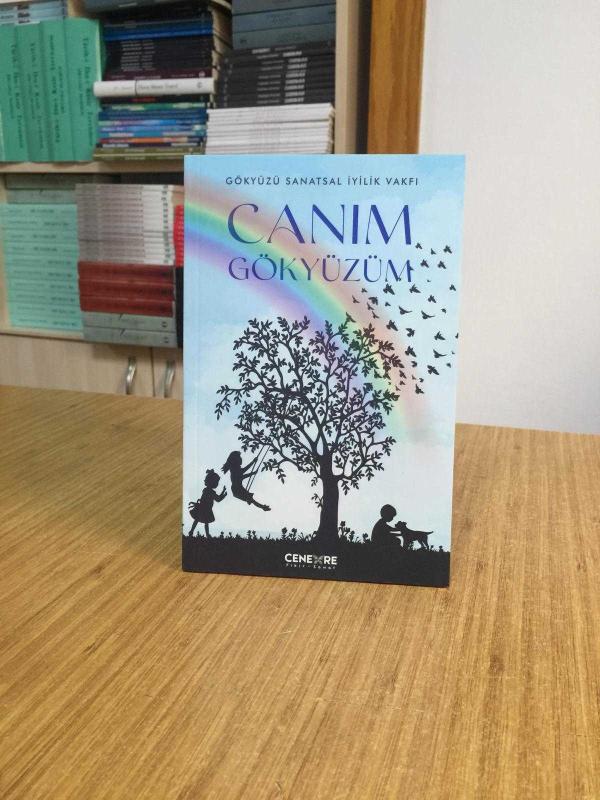 Canım Gökyüzüm - Gökyüzü Sanatsal İyilik Vakfı