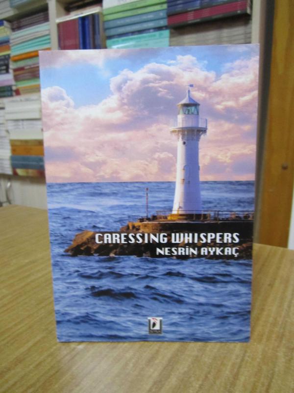 Caressing Whispers - Nesrin Aykaç