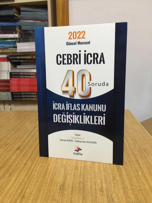 Cebri İcra 40 Soruda İcra İflas Kanunu Değişiklikleri Dizgi Kitap