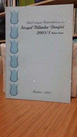 Celal Bayar Üniversitesi Sosyal Bilimler Dergisi - 2005/1 Bahar Sayısı