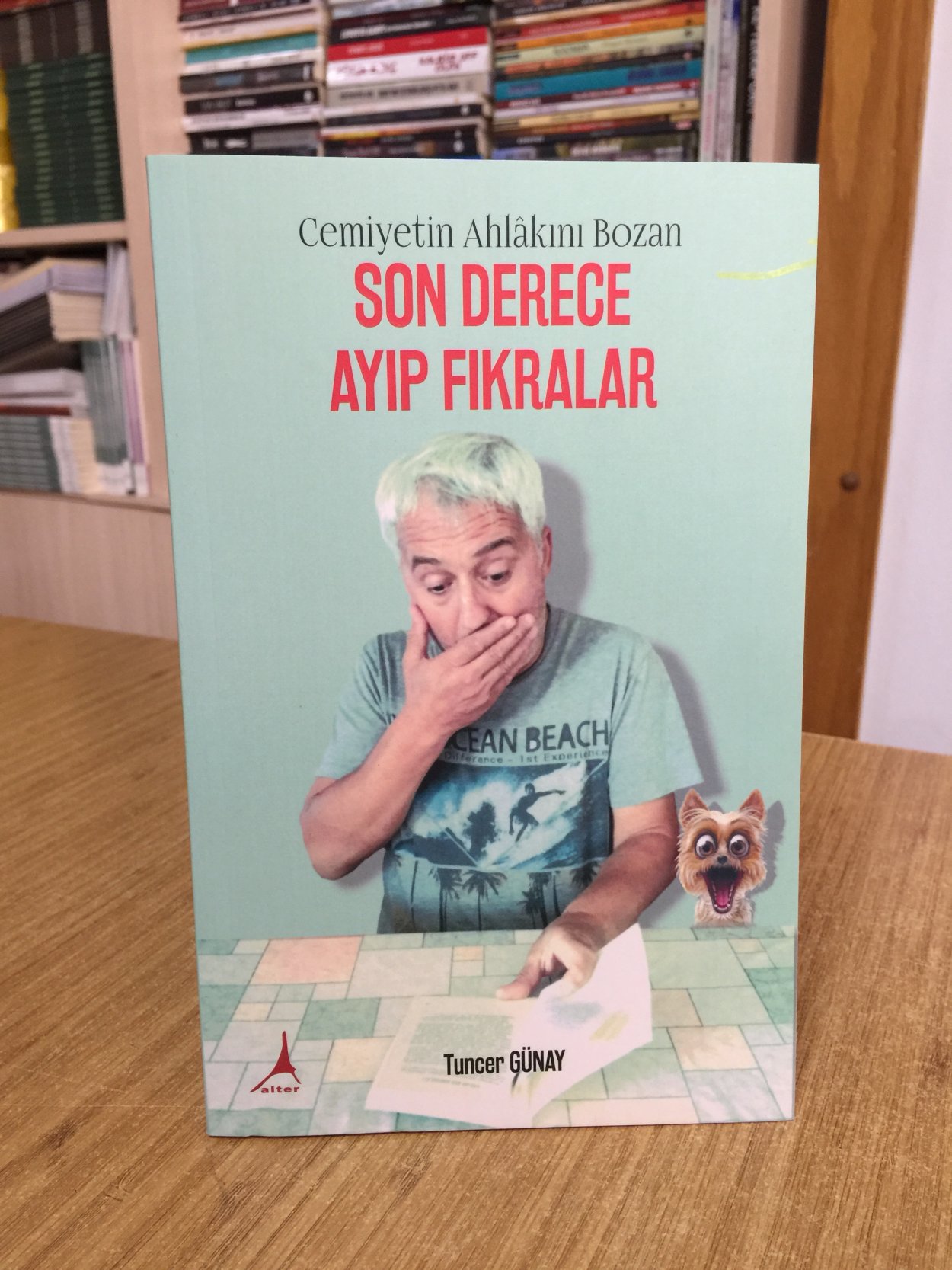 Cemiyetin Ahlakını Bozan Son Derece Ayıp Fıkralar - Tuncer Günay