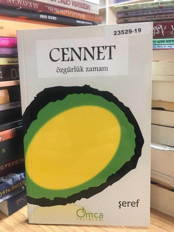 Cennet Özgürlük Zamanı - Şeref Efe