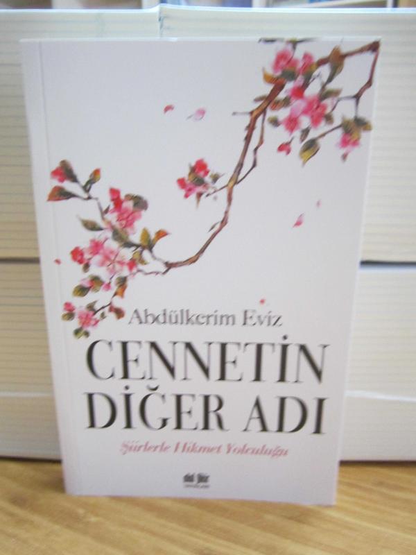 Cennetin Diğer Adı Şiirlerle Hikmet Yolculuğu