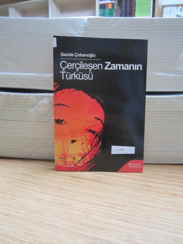 Çerçileşen Zamanın Türküsü