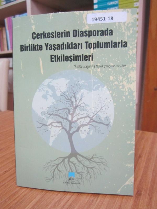Çerkeslerin Diasporada Birlikte Yaşadıkları Toplumlarla Etkileşimleri