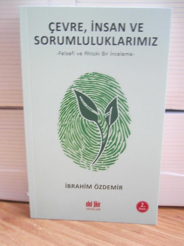 Çevre İnsan ve Sorumluluklarımız Felsefi ve Ahlaki Bir İnceleme