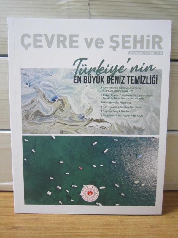 ÇEVRE ve ŞEHİR Dergisi - Sayı 10 - Eylül 2021 - Çevre ve Şehircilik Bakanlığı