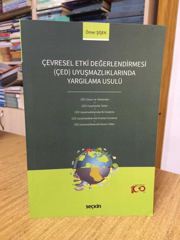 Çevresel Etki Değerlendirmesi (ÇED) Uyuşmazlıklarında Yargılama Usulü