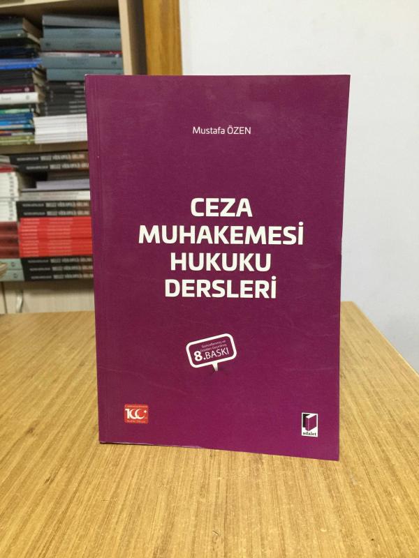 Ceza Muhakemesi Hukuku Dersleri (8.Baskı - 2023) Mustafa Özen
