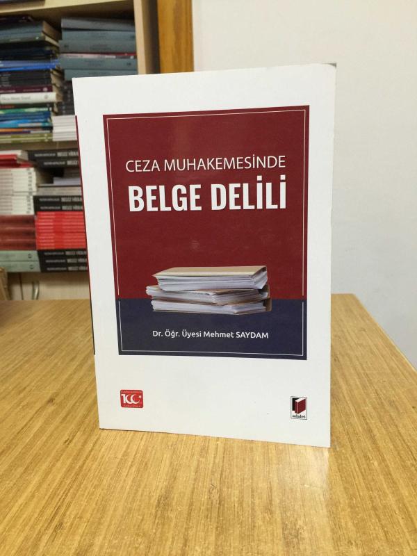 Ceza Muhakemesinde Belge Delili - Mehmet Saydam