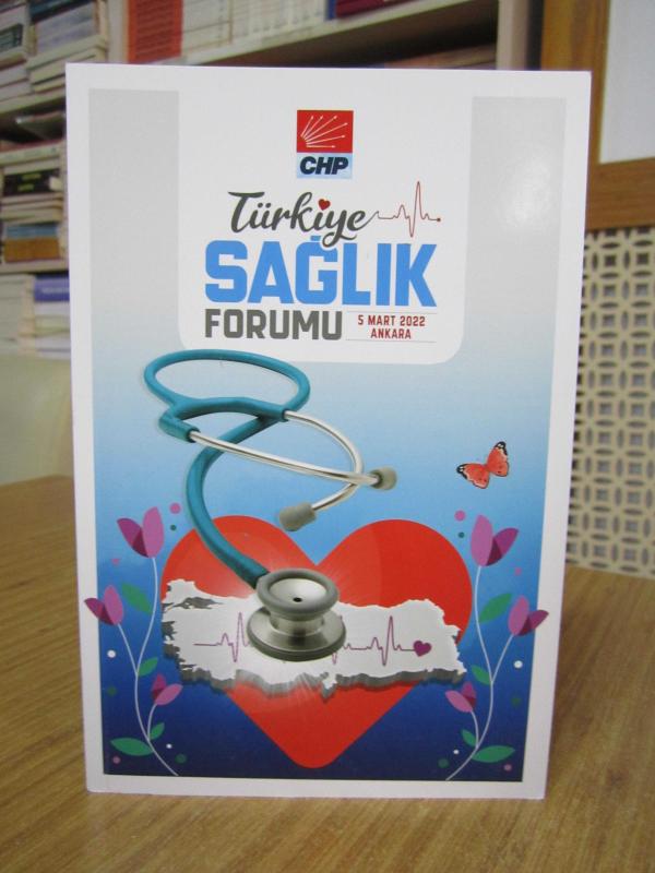 CHP Türkiye Sağlık Forumu / 5 Mart 2022 Ankara