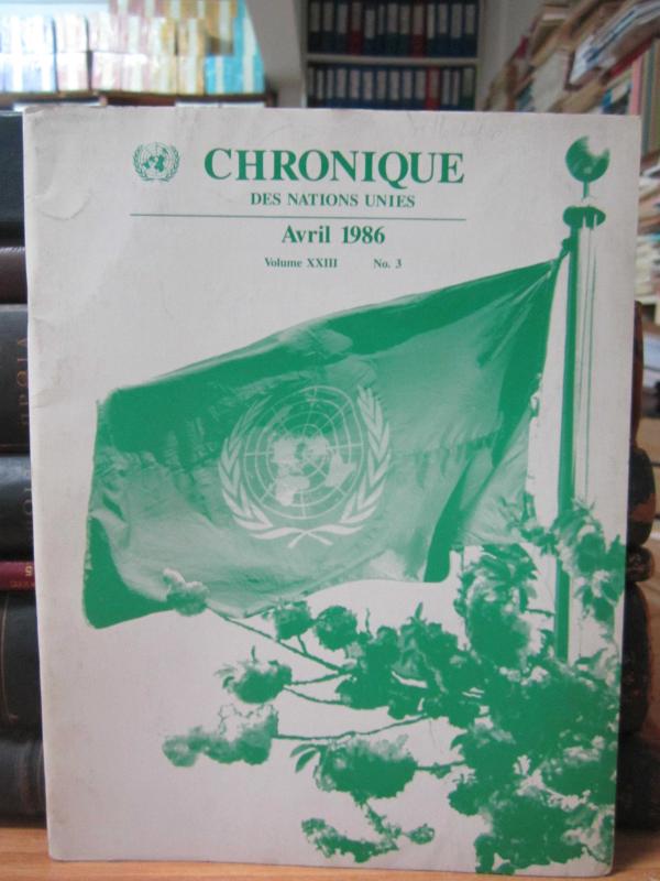 Chronique Des Nations Unies - Avril 1986 - Volume XXIII No 3