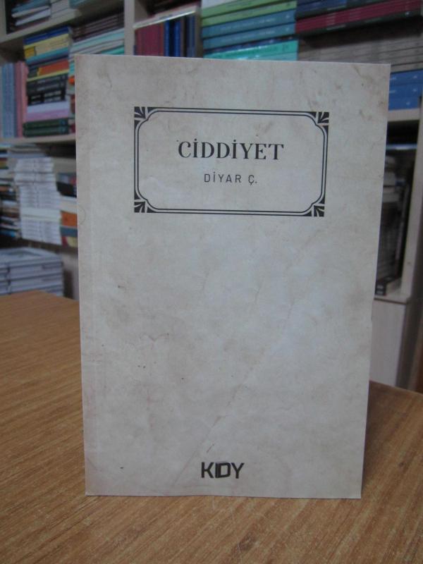 Ciddiyet - Diyar Ç.