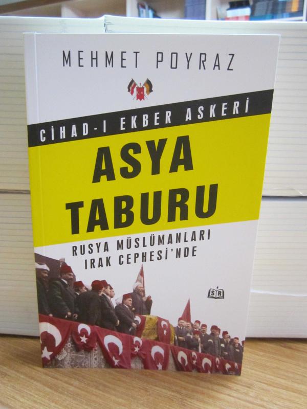 Cihad-ı Ekber Askeri Asya Taburu Rusya Müslümanları Irak Cephesi'nde