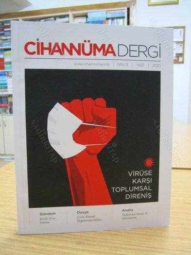 CİHANNÜMA DERGİSİ - SAYI 3 - YAZ 2020 [ Virüse Karşı Toplumsal Direniş ]