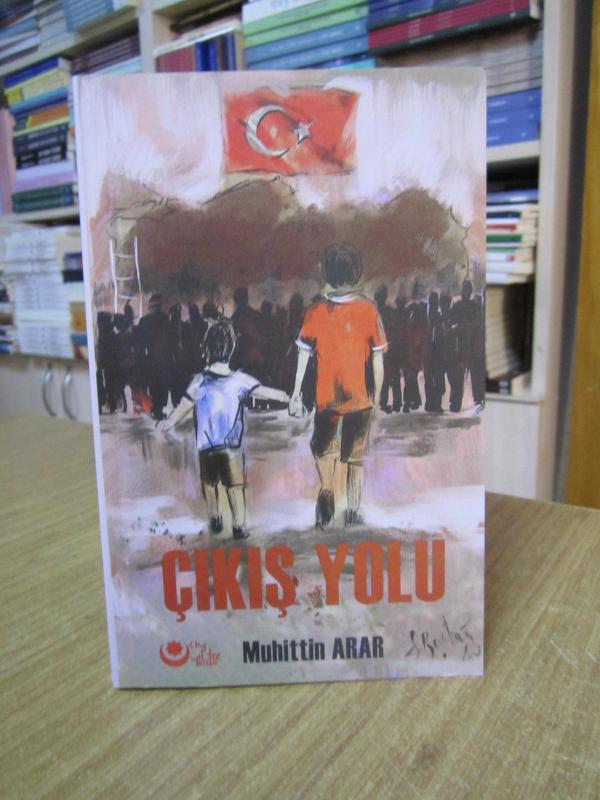 Çıkış Yolu - Muhittin Arar [Genişletilmiş 2.Baskı]
