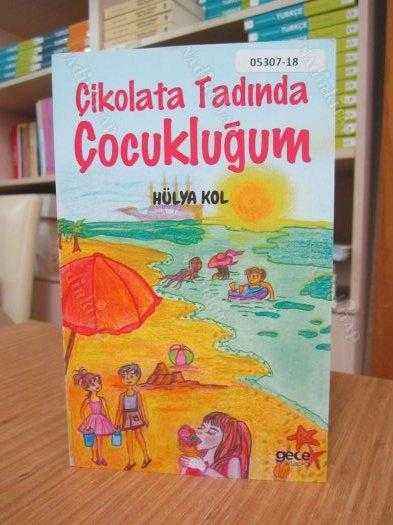 Çikolata Tadında Çocukluğum - Hülya Kol
