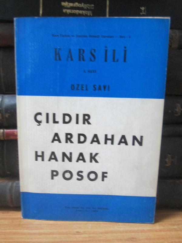 Çıldır Ardahan Hanak Posof - Kars İli Özel Sayı
