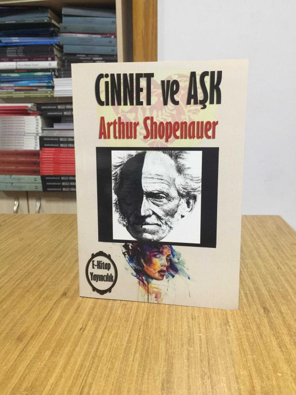 Cinnet ve Aşk - Arthur Schopenhauer