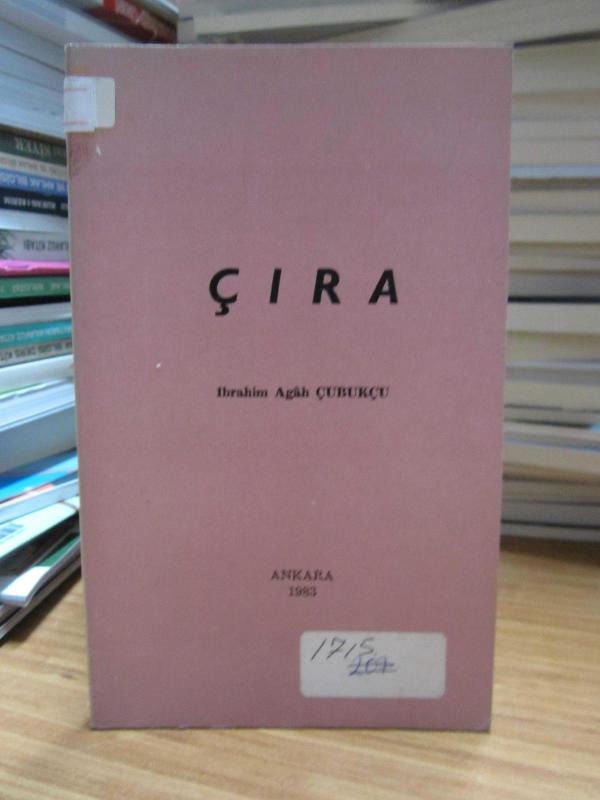 Çıra - İbrahim Agah Çubukçu
