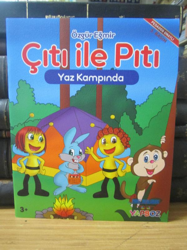 Çıtı ile Pıtı Yaz Kampında - Pedagog Onaylı 3+ 3.Basım