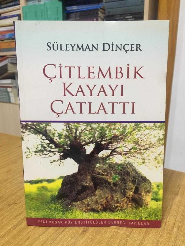 Çitlembik Kayayı Çatlattı - Süleyman Dinçer