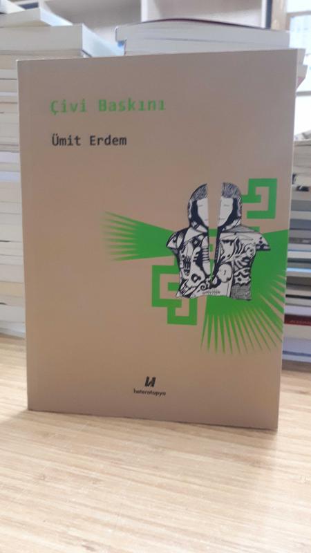 Çivi Baskını - Ümit Erdem