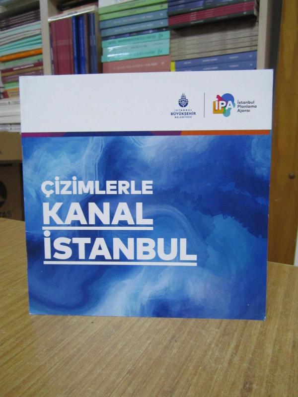 Çizimlerle Kanal İstanbul / İPA İstanbul Planlama Ajansı 2021