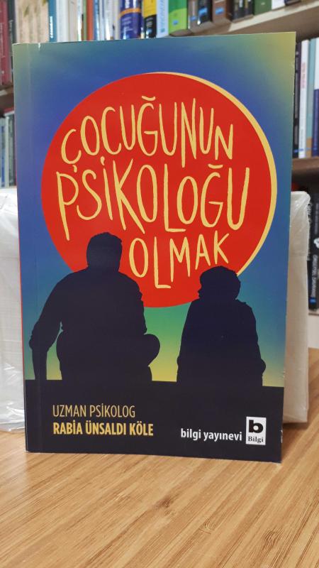 Çocuğunun Psikoloğu Olmak