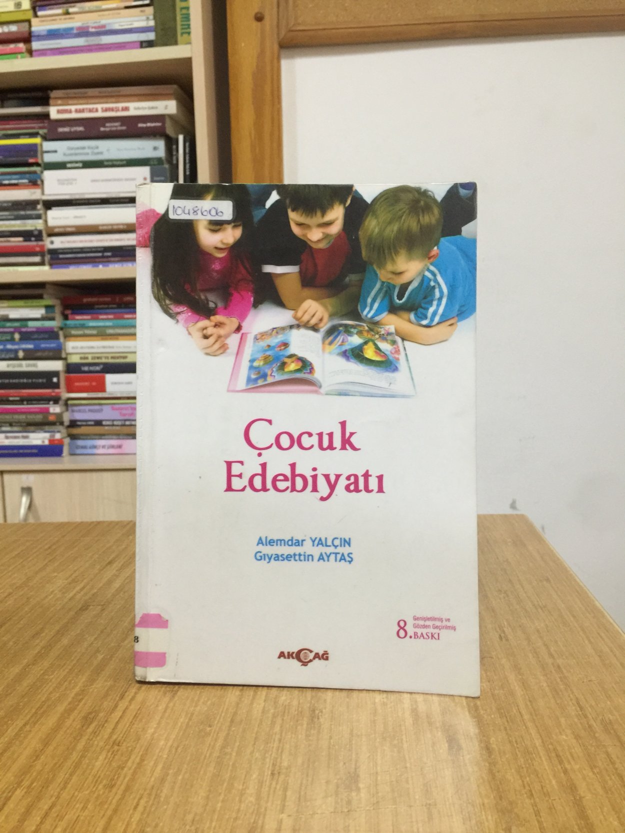 ÇOCUK EDEBİYATI - Alemdar Yalçın & Gıyasettin Aytaş [8.Baskı] //