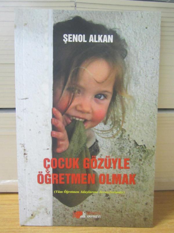Çocuk Gözüyle Öğretmen Olmak - Şenol Alkan