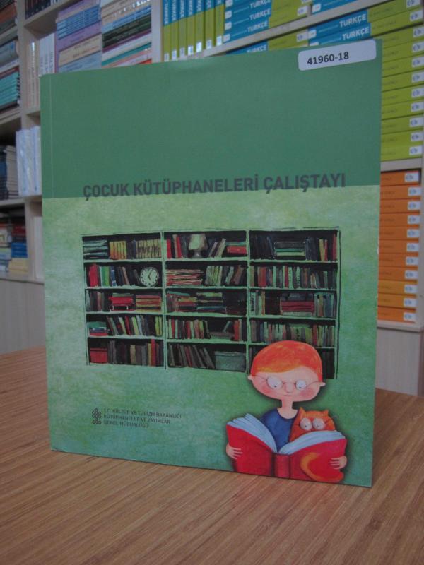 Çocuk Kütüphaneleri Çalıştayı 16-18 Kasım 2017 (Kızılcahamam Ankara) - T.C. Kültür ve Turizm Bakanlığı Kütüphaneler ve Yayımlar Genel Müdürlüğü