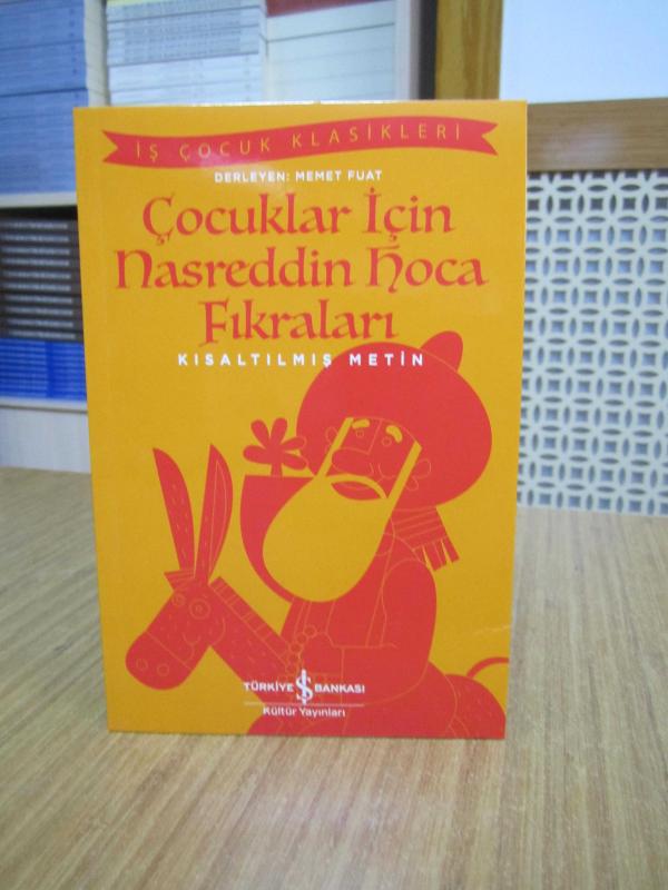 Çocuklar İçin Nasreddin Hoca Fıkraları [Kısaltılmış Metin / İş Çocuk Klasikleri]