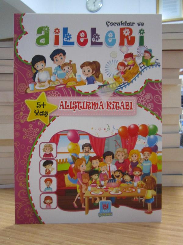 Çocuklar ve Aileleri (5+ Yaş Alıştırma Kitabı)