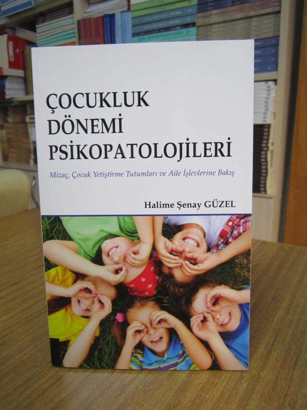 Çocukluk Dönemi Psikopatolojileri - Halime Şenay Güzel